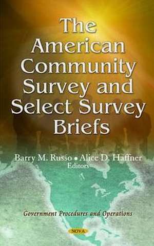 The American Community Survey & Select Survey Briefs de Barry M. Russo