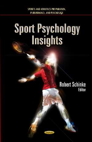 Sport Psychology Insights de Dr. Robert Schinke