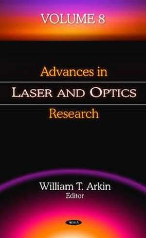 Advances in Laser & Optics Research de William T. Arkin