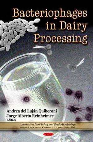 Bacteriophages in Dairy Processing de Andrea del Lujan Quiberoni