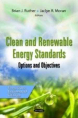 Clean & Renewable Energy Standards de Brian J. Ruther