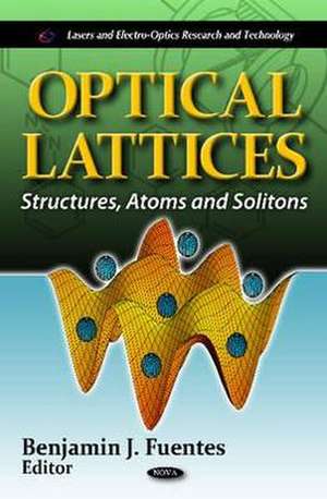 Optical Lattices de Benjamin J. Fuentes