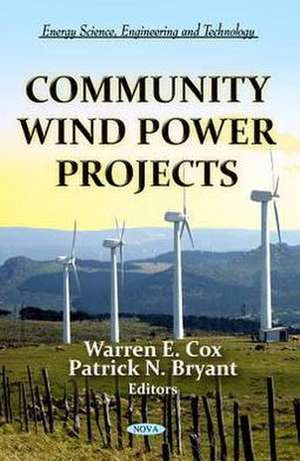 Community Wind Power Projects de Warren E Cox