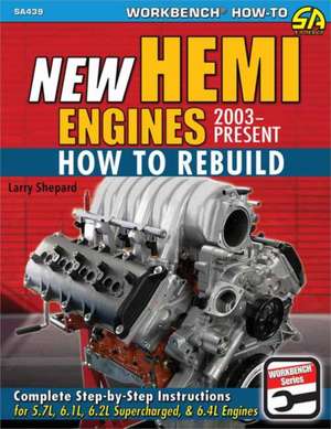 New Hemi Engines 2003-Present de Larry Shepard