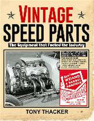 Vintage Speed Parts de Tony Thacker