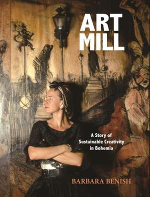 ArtMill de Barbara Benish