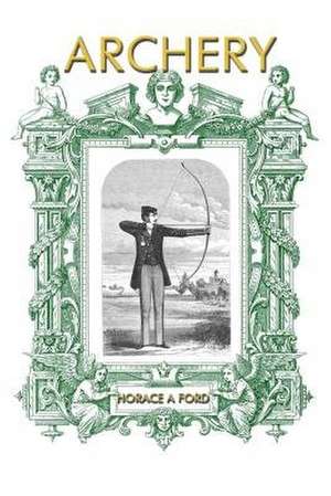 Archery de Horace a. Ford