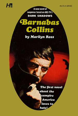 Dark Shadows: Barnabas Collins de Marilyn Ross
