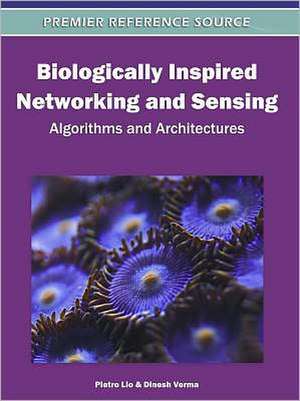 Biologically Inspired Networking and Sensing de Pietro Lio