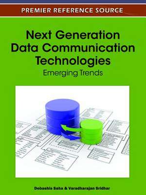 Next Generation Data Communication Technologies de Debashis Saha