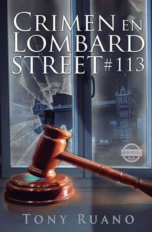 Crimen En Lombard Street #113 de Tony Ruano