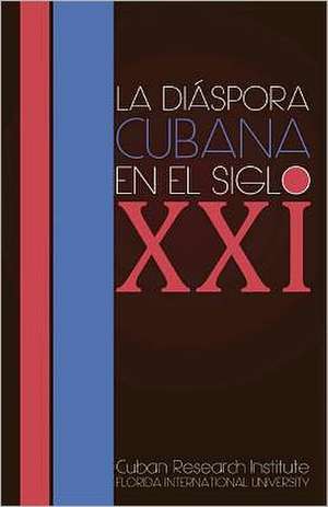 La Diaspora Cubana En El Siglo XXI: Guia Practica Para Una Educacion Especial Efectiva. de Juan Antonio Blanco