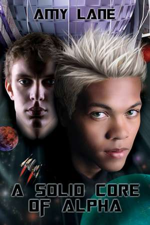 Lane, A: Solid Core of Alpha