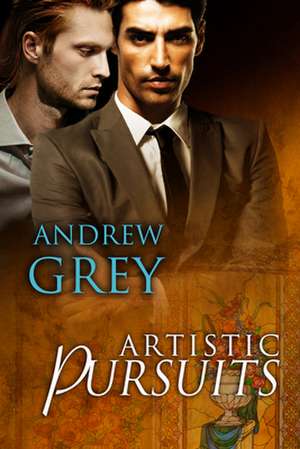 Artistic Pursuits de Andrew Grey