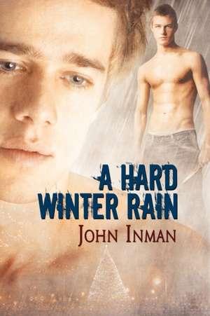 A Hard Winter Rain de John Inman