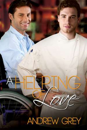 A Helping of Love de Andrew Grey