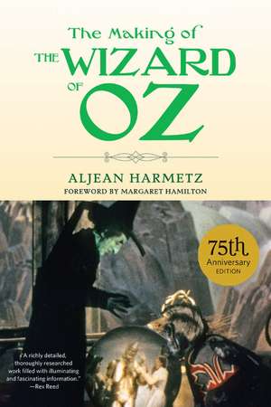 The Making of The Wizard of Oz de Aljean Harmetz