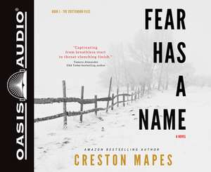 Fear Has a Name de Creston Mapes