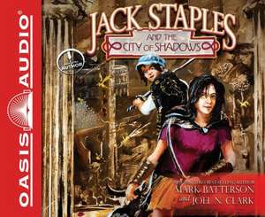 Jack Staples and the City of Shadows de Joel N. Clark