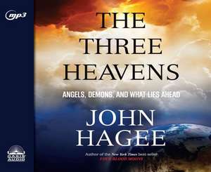 The Three Heavens de John Hagee