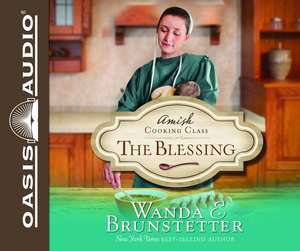 The Blessing de Wanda E. Brunstetter