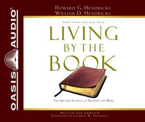 Living by the Book: The Art and Science of Reading the Bible de Jon Gauger