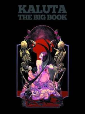 Michael Wm. Kaluta: The Big Book de Michael W.M. Kaluta