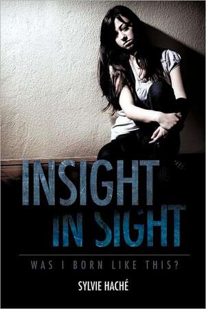 Insight in Sight de Sylvie Hache'