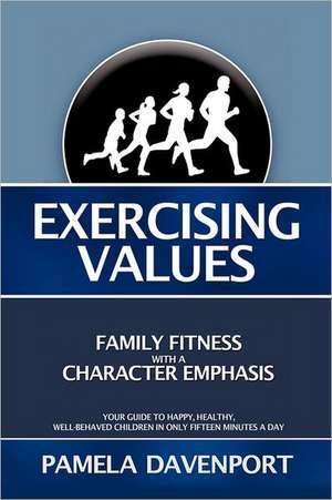 Exercising Values de Pamela Davenport