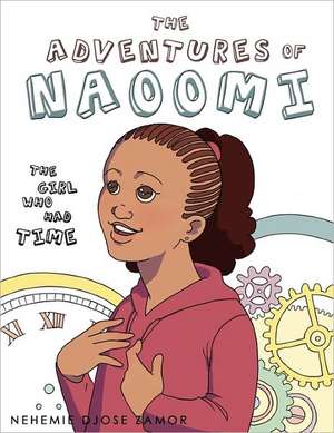 The Adventures of Naoomi de Nehemie Djose Zamor