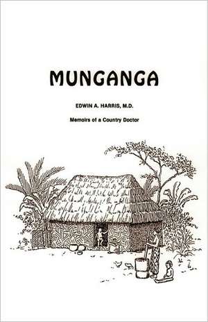 Munganga de Edwin A. Harris MD