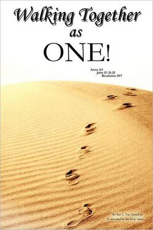 Walking Together as One!: Pray and Laugh Daily de Ray C. Van Tassell Jr