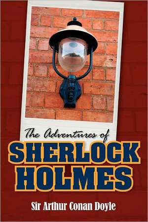 The Adventures of Sherlock Holmes de Arthur Conan Doyle