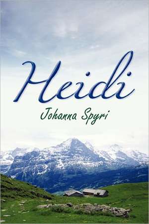 Spyri, J: Heidi