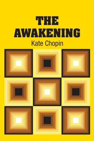 The Awakening de Kate Chopin