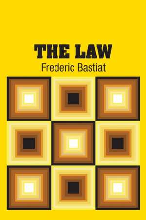 The Law de Frederic Bastiat