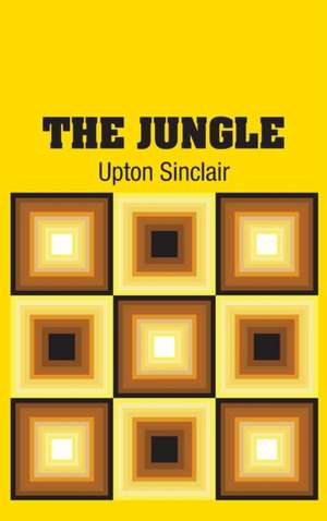 The Jungle de Upton Sinclair