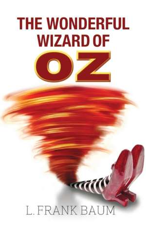 The Wonderful Wizard of Oz de L. Frank Baum