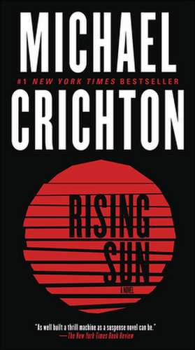 Rising Sun: From Homelessness, to the Blind Side, and Beyond de Michael Crichton