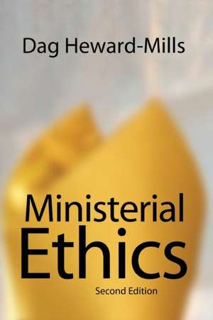 Ministerial Ethics - 2nd Edition de Dag Heward-Mills