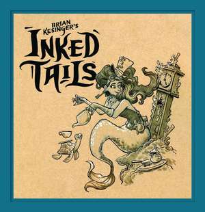 Brian Kesinger's Inked Tails de Brian Kesinger