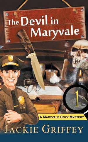 The Devil in Maryvale (a Maryvale Cozy Mystery, Book 1) de Jackie Griffey