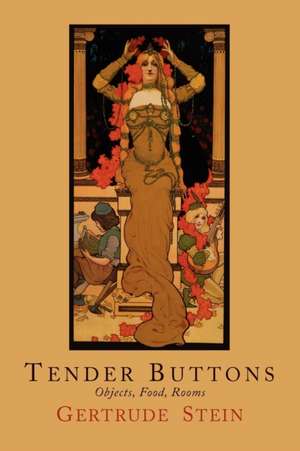 Tender Buttons de Gertrude Stein