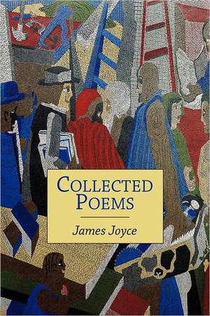 Collected Poems de James Joyce