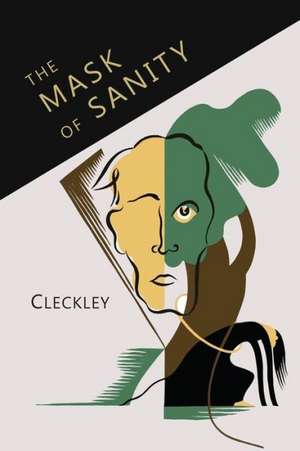 The Mask of Sanity de Hervey Cleckley