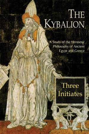 The Kybalion de Three Initiates