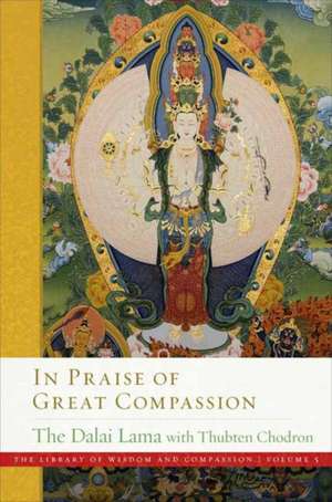 In Praise of Great Compassion de Dalai Lama