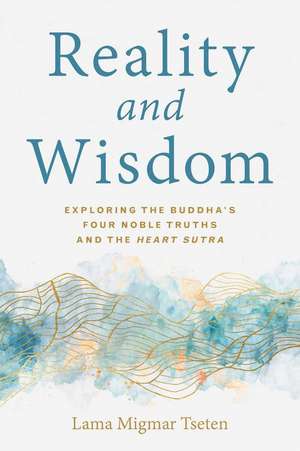 Reality and Wisdom de Tseten Lama Migmar