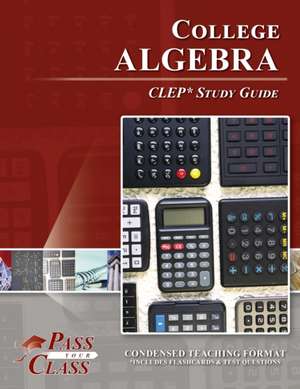 College Algebra CLEP Test Study Guide de Passyourclass