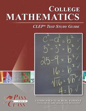 College Mathematics CLEP Test Study Guide de Passyourclass